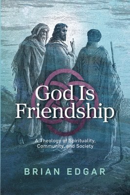 God Is Friendship 1