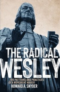 bokomslag The Radical Wesley