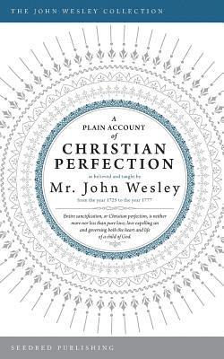 A Plain Account of Christian Perfection 1