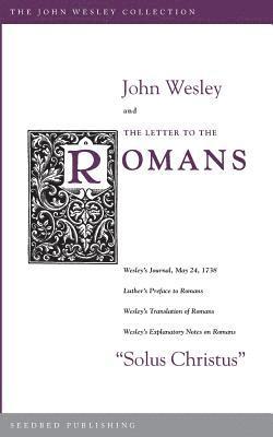 John Wesley and the Letter to the Romans, Häftad