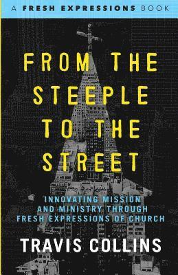 Travis Collins - From the Steeple to the Street, Häftad
