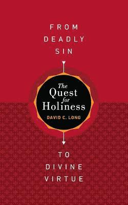 bokomslag Quest for Holiness-From Deadly Sin To Divine Virtue