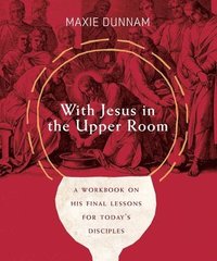 bokomslag With Jesus in the Upper Room