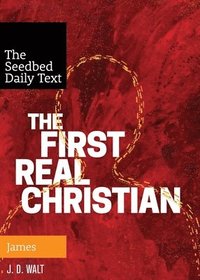 bokomslag The First Real Christian
