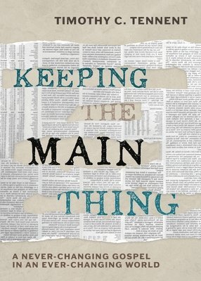 Keeping the Main Thing 1