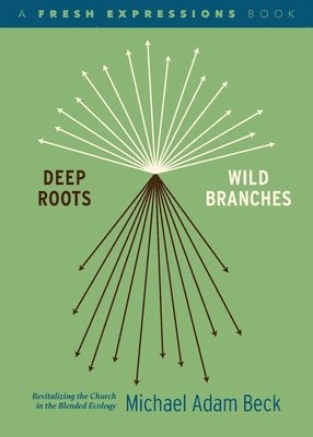 Deep Roots, Wild Branches 1