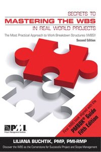 bokomslag Secrets to mastering the WBS in real world projects