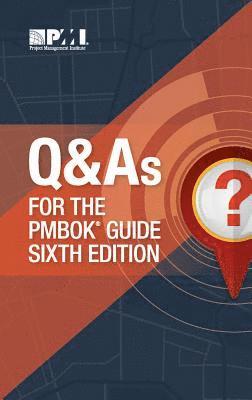 bokomslag Q & A's for the PMBOK guide sixth edition