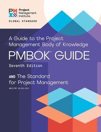 bokomslag A guide to the Project Management Body of Knowledge (PMBOK guide) and the Standard for project management