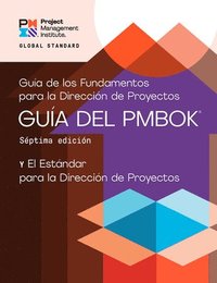 bokomslag A Guide to the Project Management Body of Knowledge (PMBOK Guide)  Seventh Edition and The Standard for Project Management (SPANISH)