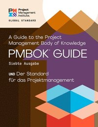 bokomslag A Guide to the Project Management Body of Knowledge (PMBOK Guide) - The Standard for Project Management (GERMAN)