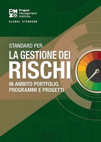 bokomslag The Standard for Risk Management in Portfolios, Programs, and Projects (ITALIAN)
