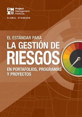 The Standard for Risk Management in Portfolios, Programs, and Projects (SPANISH) 1