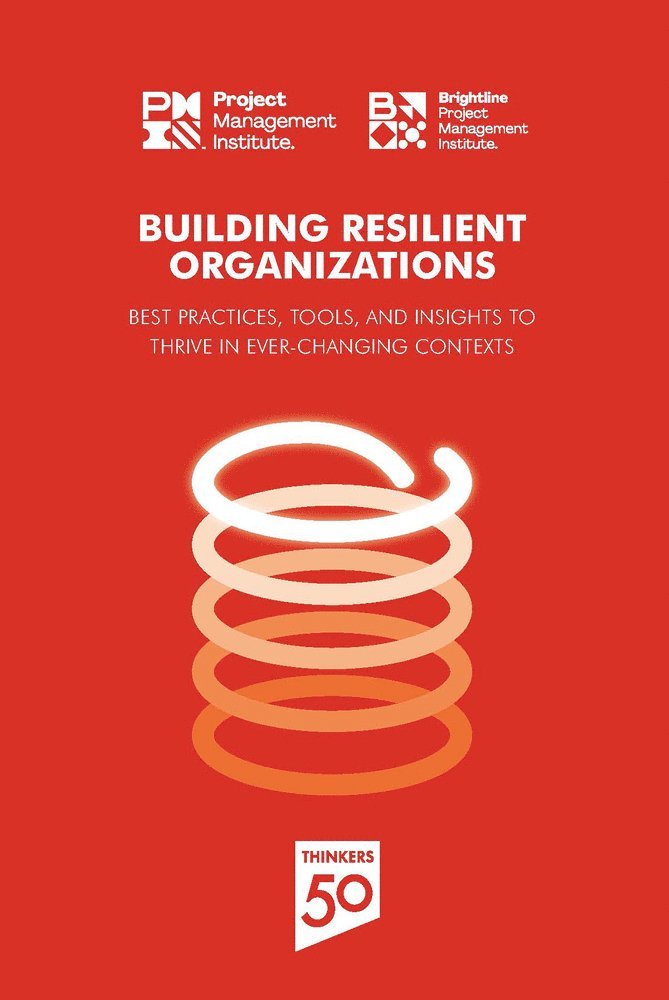 PMI, Pmi - Building Resilient Organizations, Häftad
