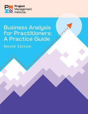 bokomslag Business Analysis for Practitioners - SECOND Edition