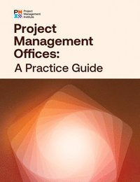 bokomslag Project Management Offices: A Practice Guide