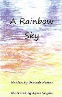Deborah Mosher - A Rainbow Sky, Häftad