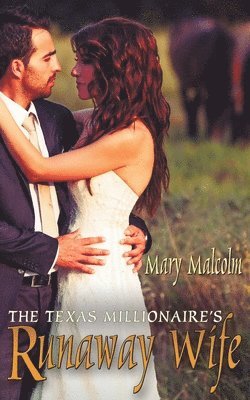 Texas Millionaire's Runaway Wife