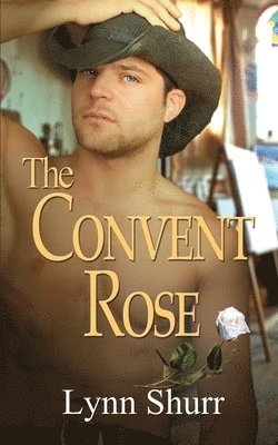 Lynn Shurr - Convent Rose, Häftad