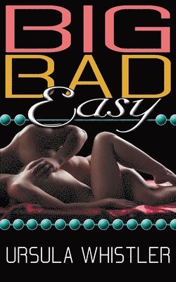 Big Bad Easy 1