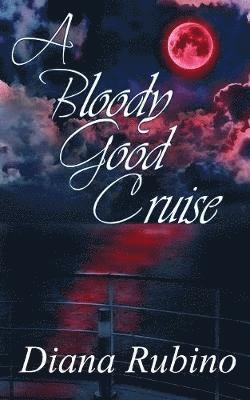 Diana Rubino - Bloody Good Cruise, Häftad