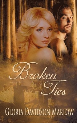 Gloria Davidson Marlow - Broken Ties, Häftad