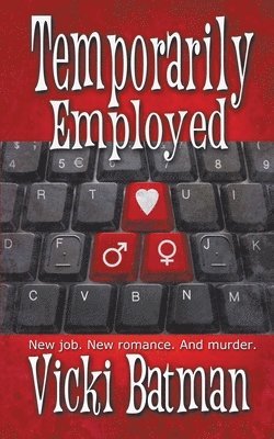 Vicki Batman - Temporarily Employed, Häftad