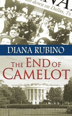 Diana Rubino - End of Camelot, Häftad