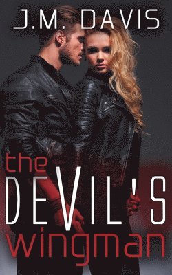 J M Davis, J. M. Davis, J.M. Davis - Devil's Wingman, Häftad