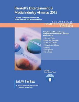 bokomslag Plunkett's Entertainment & Media Industry Almanac 2015