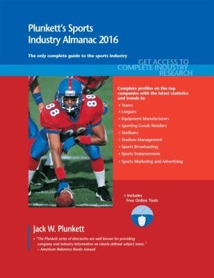 Jack W. Plunkett - Plunkett's Sports Industry Almanac 2016, Häftad