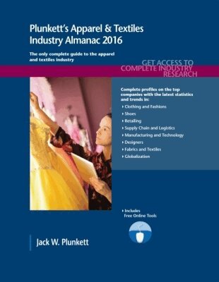 Jack W. Plunkett - Plunkett's Apparel & Textiles Industry Almanac 2016, Häftad