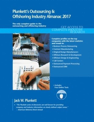 bokomslag Plunkett's Outsourcing & Offshoring Industry Almanac 2017