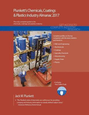 bokomslag Plunkett's Chemicals, Coatings & Plastics Industry Almanac 2017
