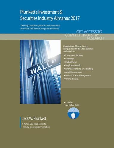 bokomslag Plunkett's Investment & Securities Industry Almanac 2017