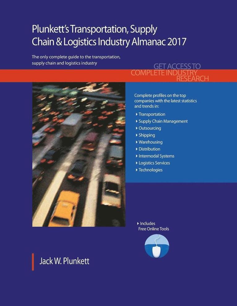 Plunkett's Transportation, Supply Chain & Logistics Industry Almanac 2017 1