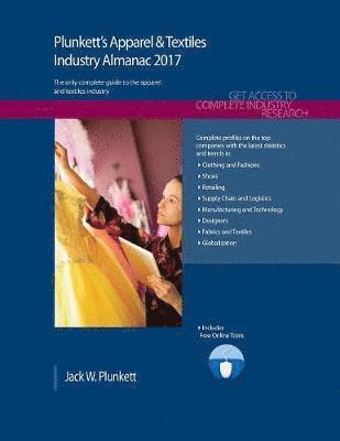 bokomslag Plunkett's Apparel & Textiles Industry Almanac 2017