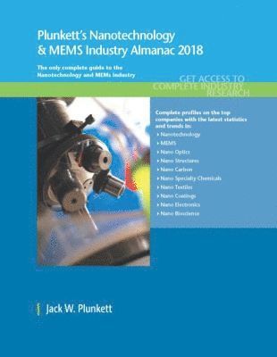 bokomslag Plunkett's Nanotechnology & MEMS Industry Almanac 2017