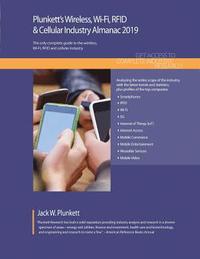 bokomslag Plunkett's Wireless, Wi-Fi, RFID & Cellular Industry Almanac 2019