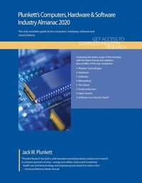 bokomslag Plunkett's Computers, Hardware & Software Industry Almanac 2020