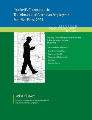 bokomslag Plunkett's Companion to the Almanac of American Employers 2021: Mid-Size Firms 2021