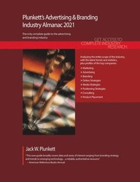 bokomslag Plunkett's Advertising & Branding Industry Almanac 2021