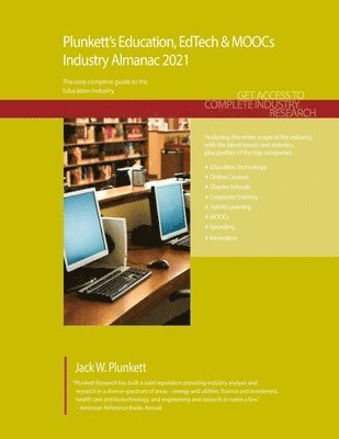 Plunkett's Education, EdTech & MOOCs Industry Almanac 2021 1