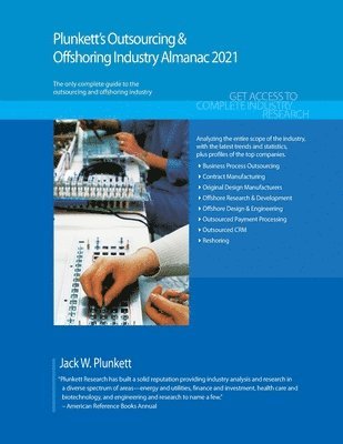 Plunkett's Outsourcing & Offshoring Industry Almanac 2021 1
