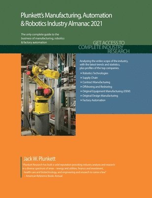 bokomslag Plunkett's Manufacturing, Automation & Robotics Industry Almanac 2021
