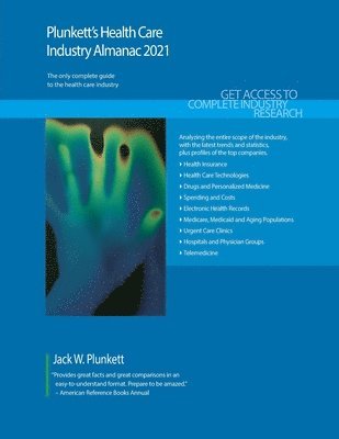 bokomslag Plunkett's Health Care Industry Almanac 2021