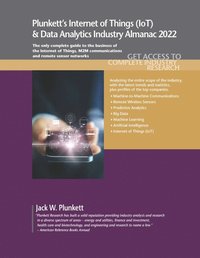 bokomslag Plunkett's Internet of Things (IoT) & Data Analytics Industry Almanac 2022