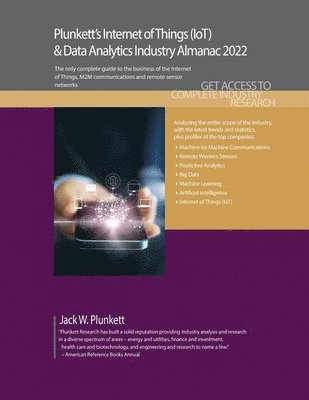 Plunkett's Internet of Things (IoT) & Data Analytics Industry Almanac 2022 1