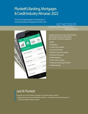 Plunkett's Banking, Mortgages & Credit Industry Almanac 2022 1