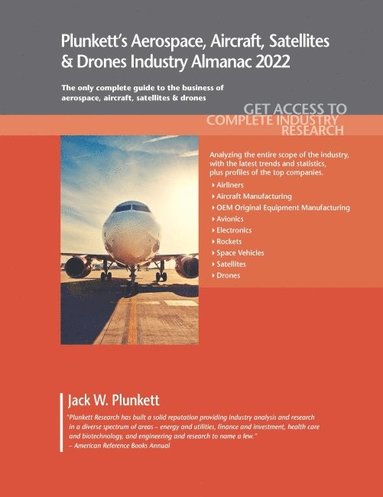 bokomslag Plunkett's Aerospace, Aircraft, Satellites & Drones Industry Almanac 2022